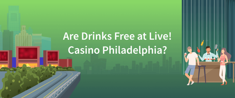 are drinks free live casino 1000x420