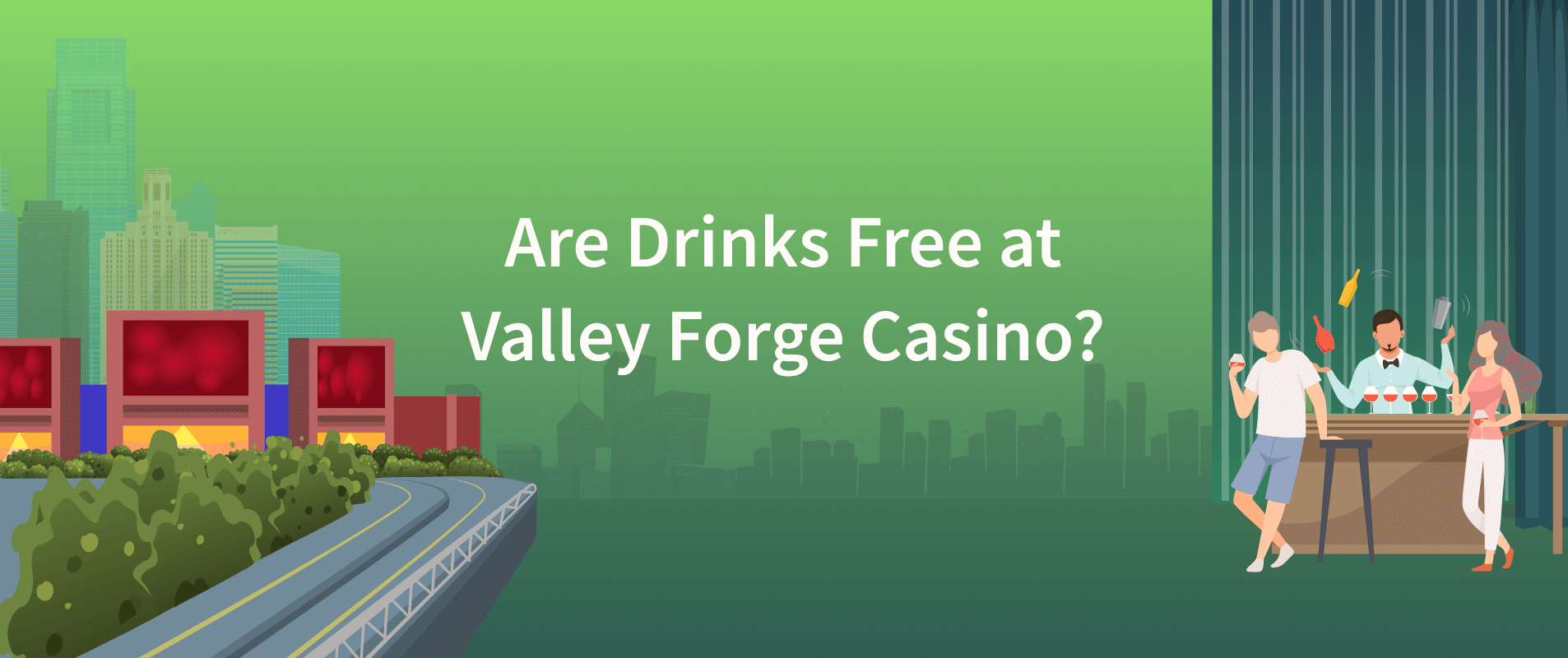 are-drinks-free-at-valley-forge-casino-happy-hours-more