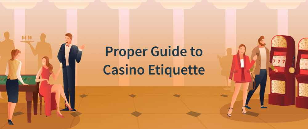 casino etiquette guide 1000x420