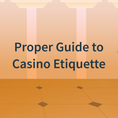 Proper Guide to Casino Etiquette