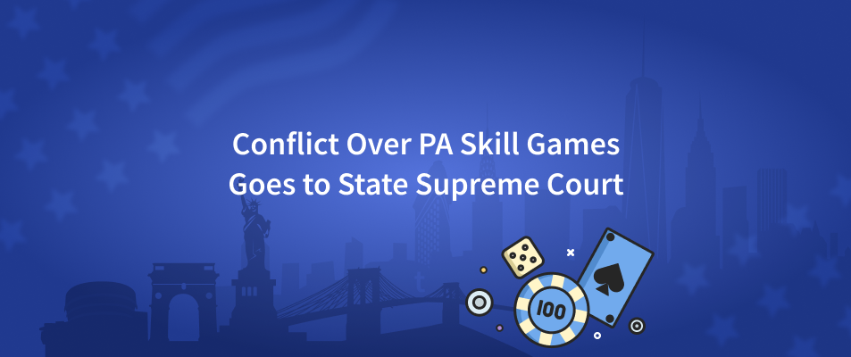 conflict over pa skill games goes to state supreme court