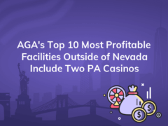 agas top 10 most profitable facilities outside of nevada include two pa casinos 240x180