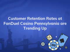 customer retention rates at fanduel casino pennsylvania are trending up 240x180