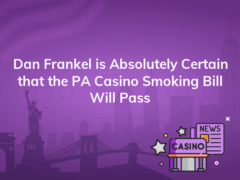 dan frankel is absolutely certain that the pa casino smoking bill will pass 240x180