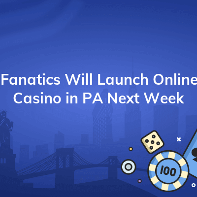 fanatics will launch online casino in pa next week 400x400