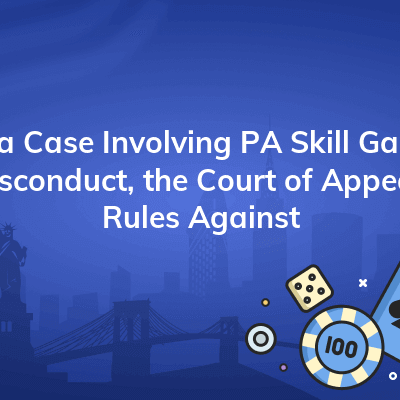 in a case involving pa skill game misconduct the court of appeals rules against 400x400