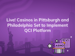 live casinos in pittsburgh and philadelphia set to implement qci platform 240x180
