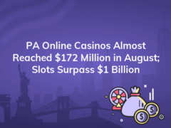 pa online casinos almost reached 172 million in august slots surpass 1 billion 240x180