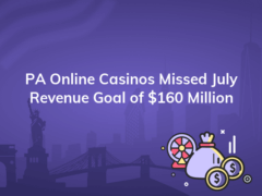 pa online casinos missed july revenue goal of 160 million 240x180