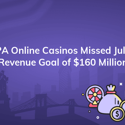 pa online casinos missed july revenue goal of 160 million 400x400