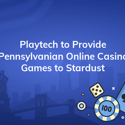 playtech to provide pennsylvanian online casino games to stardust 400x400