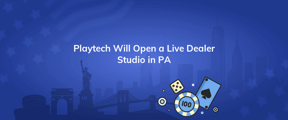 playtech will open a live dealer studio in pa