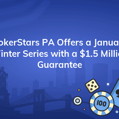 pokerstars pa offers a january winter series with a 1 5 million guarantee 400x400