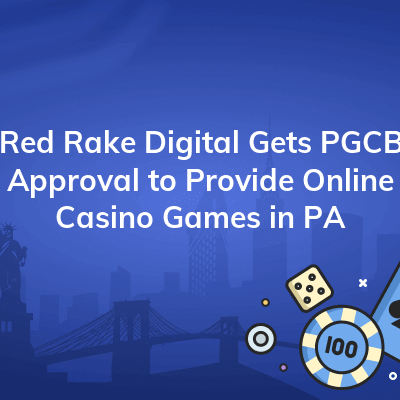 red rake digital gets pgcb approval to provide online casino games in pa 400x400