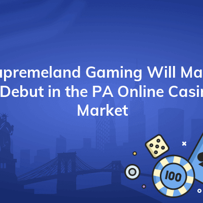 supremeland gaming will make a debut in the pa online casino market 400x400
