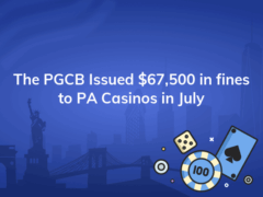 the pgcb issued 67500 in fines to pa casinos in july 240x180