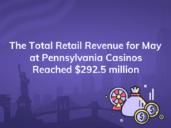 the total retail revenue for may at pennsylvania casinos reached 292 5 million 240x180