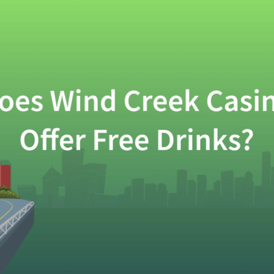 Does Wind Creek Casino Bethlehem Offer Free Drinks?