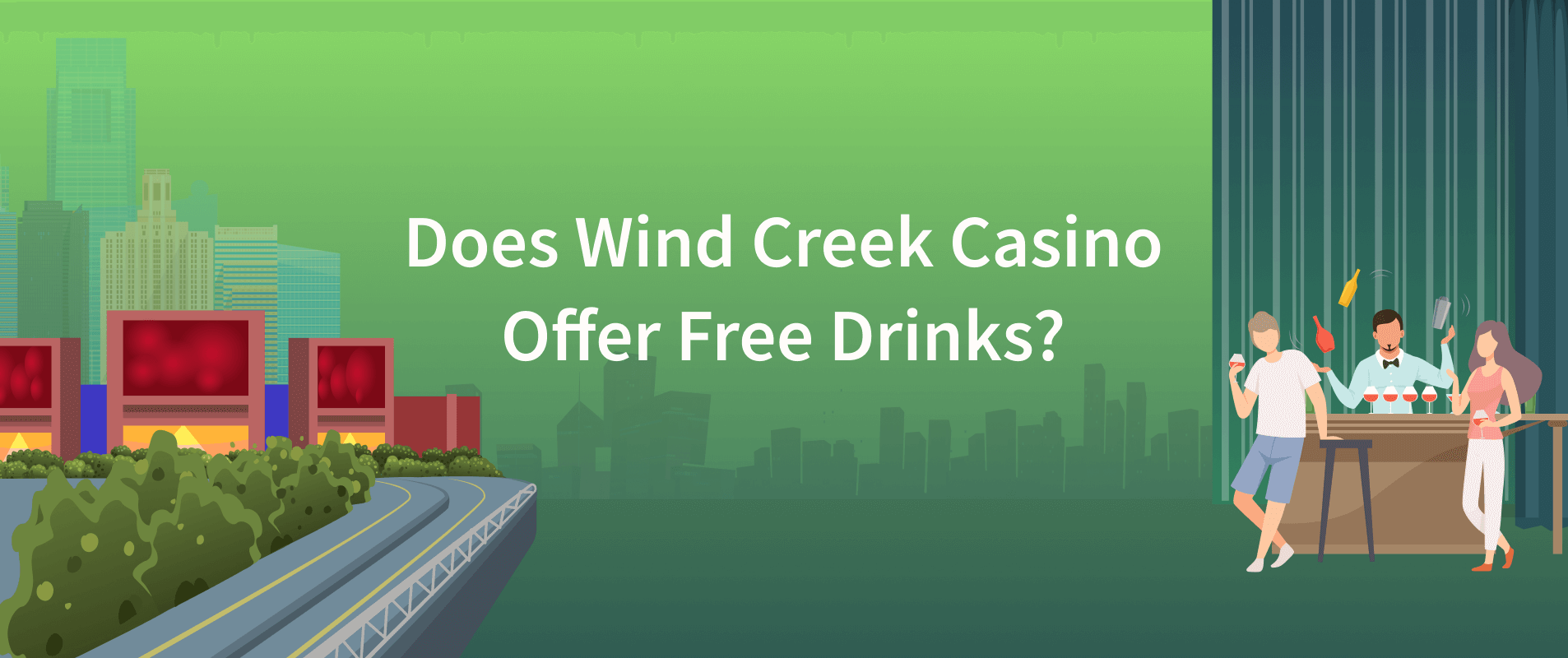 Are Drinks Free at Wind Creek Casino?